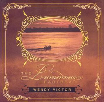 Hardcover The Luminous Heartbeat Book