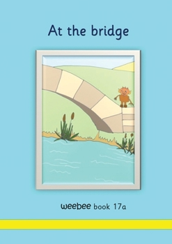 Paperback At the bridge weebee Book 17a Book
