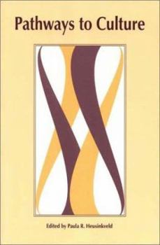 Paperback Pathways to Culture: Readings on Teaching Culture in the Foreign Language Class Book