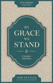 Paperback By Grace We Stand: A Study in Ephesians Book