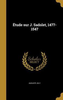 Hardcover Étude sur J. Sadolet, 1477-1547 [French] Book