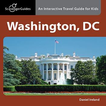 Paperback Scavenger Guides Washington, DC: An Interactive Travel Guide For Kids Book