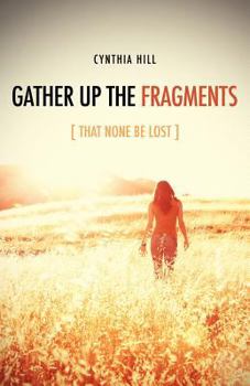 Paperback Gather Up The Fragments Book
