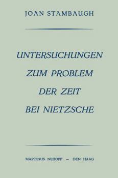 Paperback Untersuchungen Zum Problem Der Zeit Bei Nietzsche [German] Book