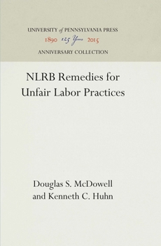 Hardcover Nlrb Remedies for Unfair Labor Practices Book