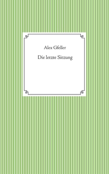 Paperback Die letzte Sitzung [German] Book