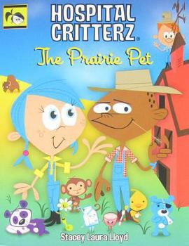 Paperback Hospital Critterz the Prairie Pet Book