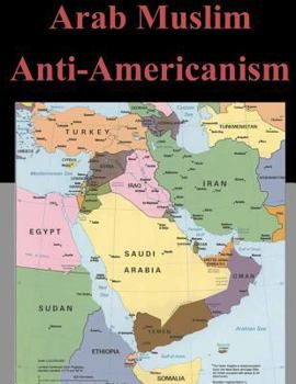 Paperback Arab Muslim Anti-Americanism Book
