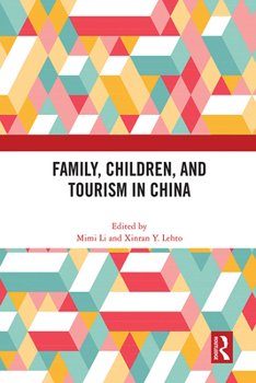 Paperback Family, Children, and Tourism in China Book