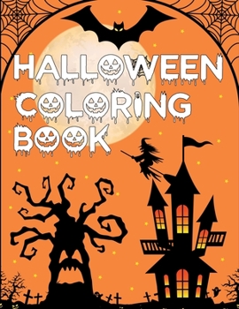 Paperback Halloween Coloring Book: Halloween Coloring Book For Kids Girls and Adults Book