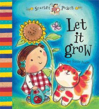 Hardcover Scarlet Peach: Let It Grow Book