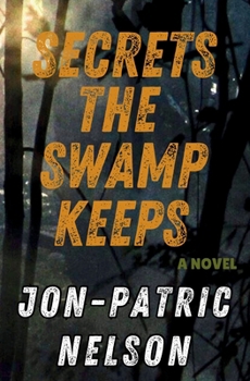Paperback Secrets The Swamp Keeps Book