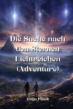 Paperback Die Suche nach den Sternen Lichtreichen (Adventure) [German] Book