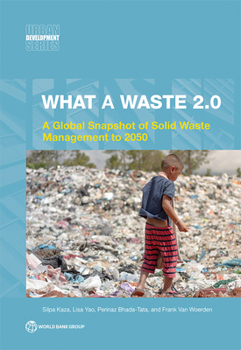 Paperback What a Waste 2.0: A Global Snapshot on Solid Waste Management to 2050 Book