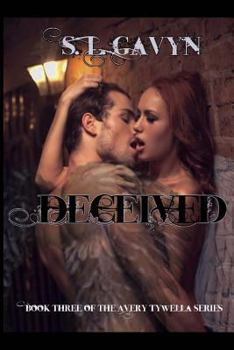 Paperback Deceived: Book Three of the Avery Tywella Series Book