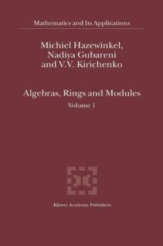 Paperback Algebras, Rings and Modules: Volume 1 Book