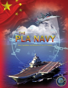 Paperback The PLA Navy: New Capabilities and Missions for the 21st Century Book