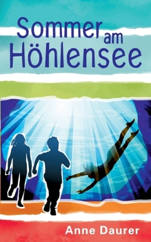 Paperback Sommer am Höhlensee: Pattes zweites Abenteuer [German] Book