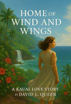 Paperback Home Of Wind And Wings: A Kauai Love Story Book