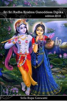 Paperback Radha Krishna Ganoddesa Dipika: Radha Krishna's wonderful pastimes in Goloka Vrindavana Book