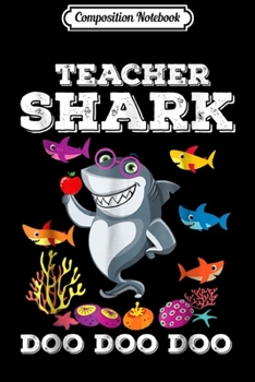 Paperback Composition Notebook: Funny Teacher Shark Doo Doo Doo Journal/Notebook Blank Lined Ruled 6x9 100 Pages Book