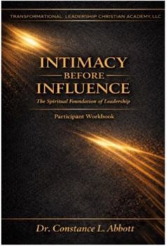 Paperback Intimacy Before Influence: The Spiritual Foundation of Leadership Book