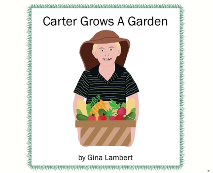 Hardcover Carter Grows a Garden Book
