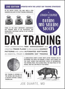 Hardcover Day Trading 101, 2nd Edition: From Understanding Risk Management and Creating Trade Plans to Recognizing Market Patterns and Using Automated Softwar Book