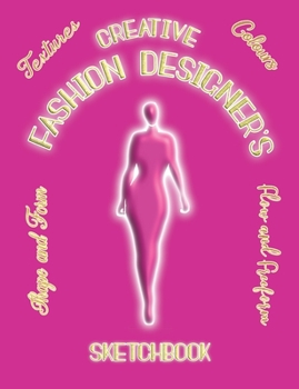 Paperback Creative Fashion Designer's Sketch Book: for would be Fashion Designer's complete with templates and sewing/making prompts - Pink Cover Book