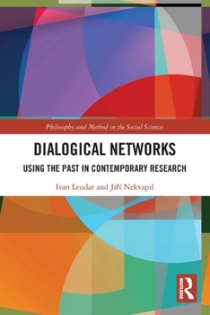 Paperback Dialogical Networks: Using the Past in Contemporary Research Book