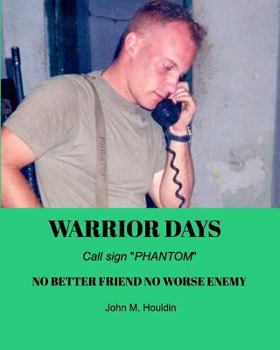 Paperback Warrior Days: Call sign PHANTOM Book