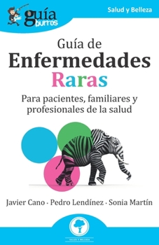 Paperback GuíaBurros: Guía de Enfermedades Raras: Para pacientes, familiares y profesionales de la salud [Spanish] Book