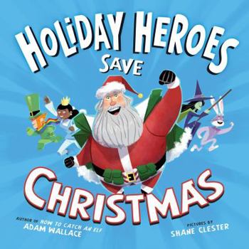 Hardcover The Holiday Heroes Save Christmas Book