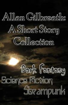 Paperback Allan Gilbreath: A Short Story Collection Book