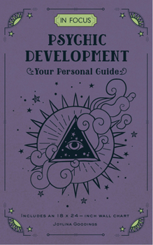 In Focus Psychic Development: Your Personal Guide - Book #18 of the In Focus