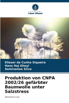 Paperback Produktion von CNPA 2002/26 gefärbter Baumwolle unter Salzstress [German] Book