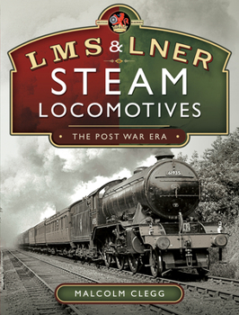 Hardcover L M S & L N E R Steam Locomotives: The Post War Era Book