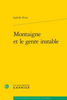 Paperback Montaigne Et Le Genre Instable [French] Book