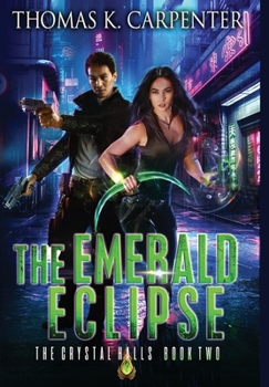 Hardcover The Emerald Eclipse: The Crystal Halls Book Two Book