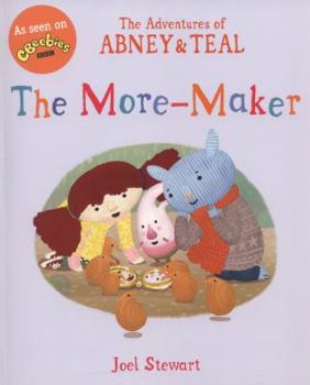 Paperback The Adventures of Abney & Teal: The More-Maker (The Adventures of Abney and Teal) [Unknown] Book