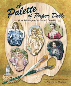 Paperback A Palette of Paper Dolls: Great Paintings to Cut Out and Dress Up Book