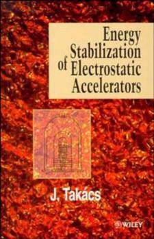 Hardcover Energy Stabilization of Electrostatic Accelerators Book