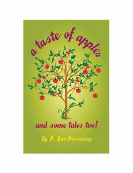 Unknown Binding A Taste of Apples and Some Tales Too! Book