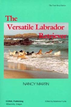 Paperback The Versatile Labrador Retriever Book