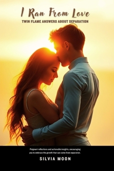 Paperback I Ran From Love: Twin Flame Answers About Separation Book