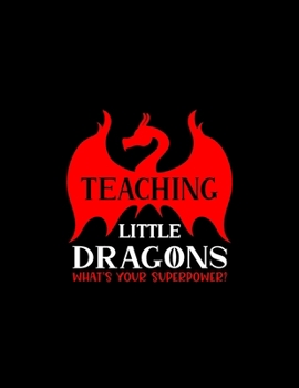 Teaching Little Dragons What’s Your Superpower: Weekly Homework Tracking Notebook and Monthly Calendar, Write and Check Off Assignments Elementary School