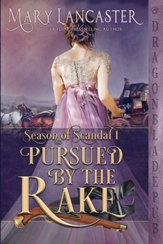 Pursued by the Rake (Season of Scandal) - Book #1 of the Season of Scandal