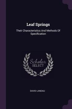 Paperback Leaf Springs: Their Characteristics And Methods Of Specification Book