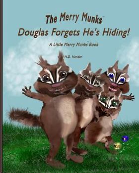 Paperback Douglas Forgets He's Hiding!: A Little Merry Munks Book