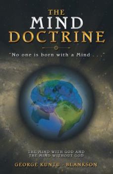 Paperback The Mind Doctrine: "No One Is Born with a Mind . . ." Book